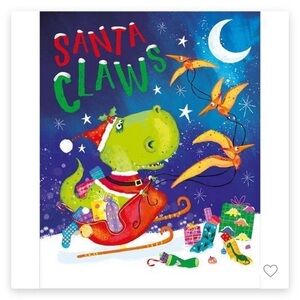 Santa Claws Book - Dinosaurs love Christmastime Hardcover - BRAND NEW